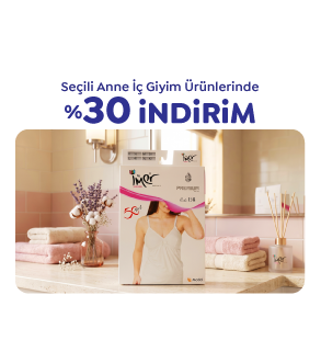 SEÇİLİ ANNE İÇ GİYİM ÜRÜNLERİNDE 