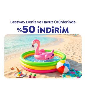 BESTWAY DENİZ VE HAVUZ ÜRÜNLERİNDE 