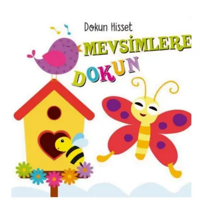 Dokun Hisset Mevsimlere Dokun Bebek Kitabı