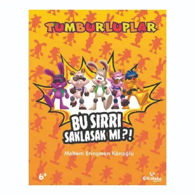 Tumburluplar Kitabı - Bu Sırrı Saklasak mı 