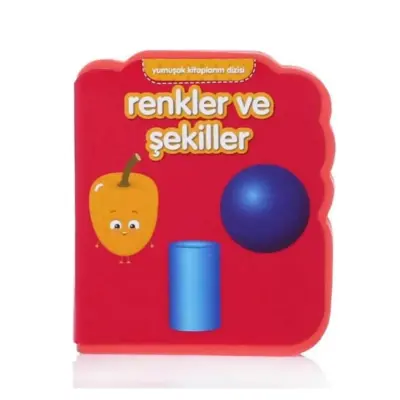 Yumuşak Kitaplarım-Renkler Ve Şekiller